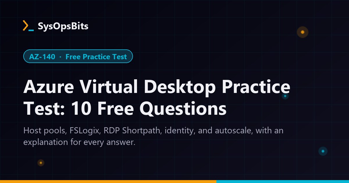 AZ-140 Azure Virtual Desktop practice test